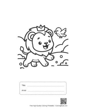 Thumbnail: Cute Lion King with a Crown Playing with a Bird Printable with Title and Artist Box